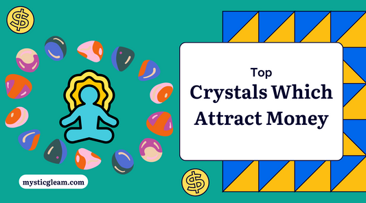 top crystals which attract money